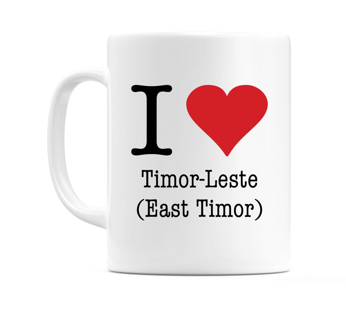 I Love Timor-Leste (East Timor) Mug