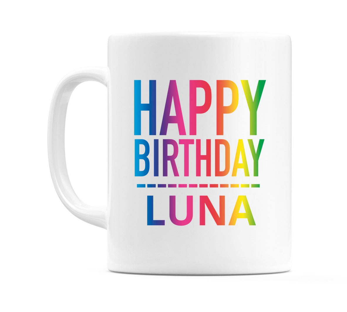 Happy Birthday Luna (Rainbow) Mug Cup by WeDoMugs