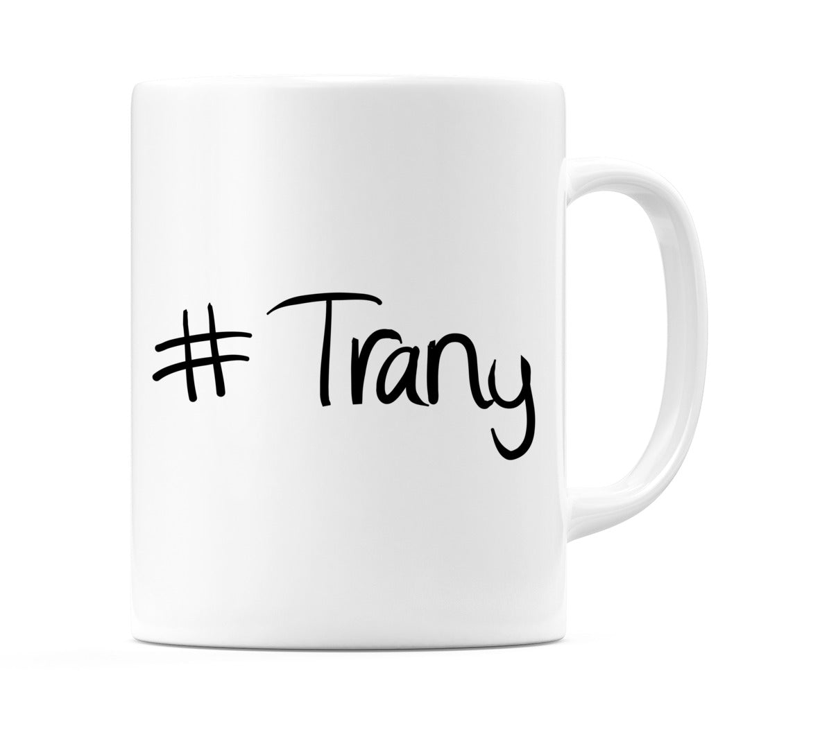 #Trany Mug