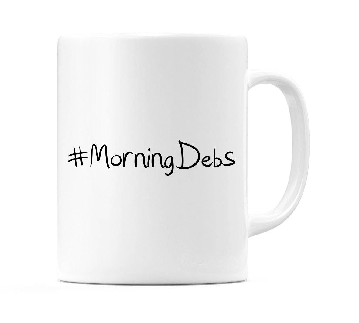 #MorningDebs Mug