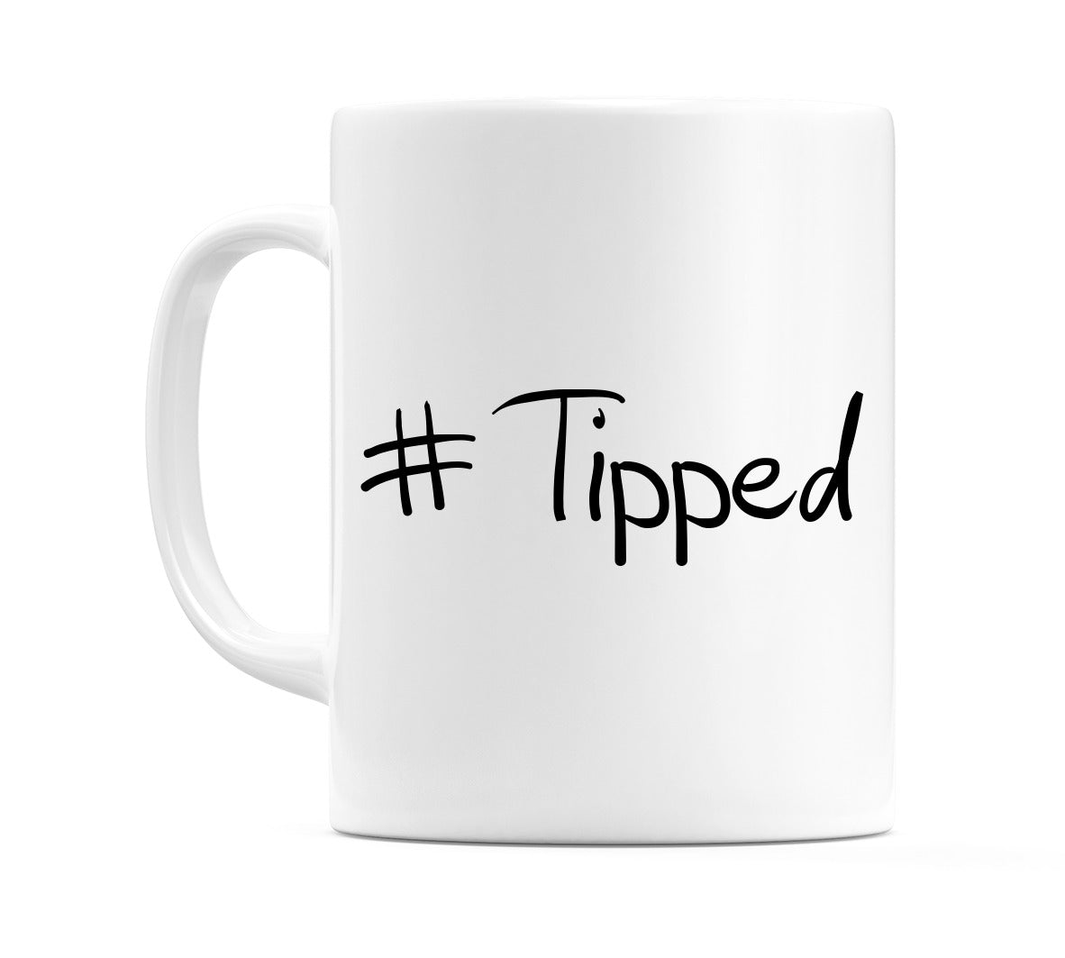 #Tipped Mug