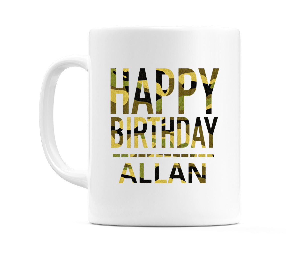 Happy Birthday Allan (Camo) Mug Cup by WeDoMugs