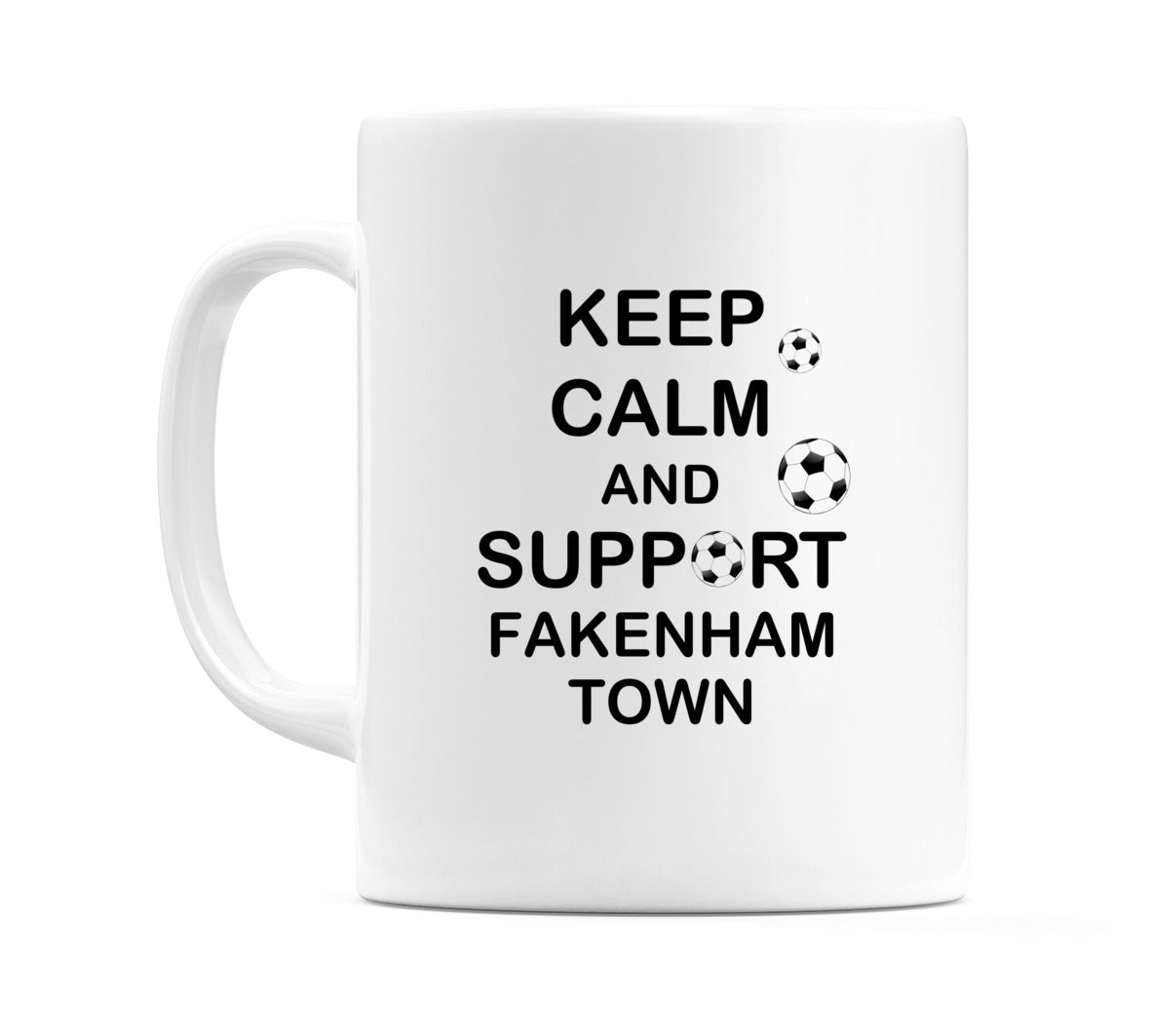 Keep Calm And Support Fakenham Town Mug