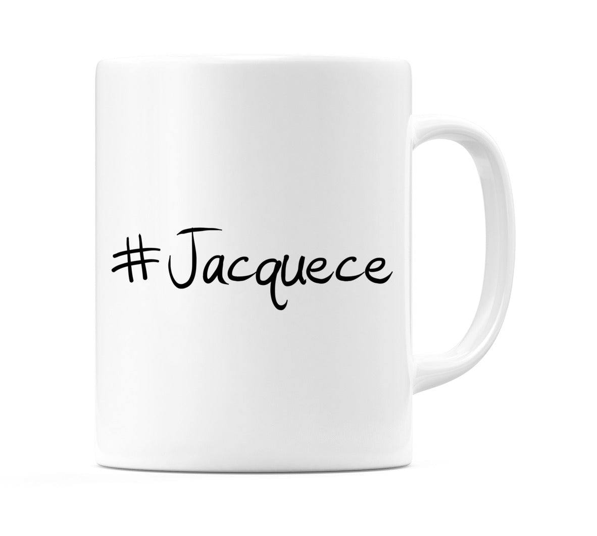 #Jacquece Mug