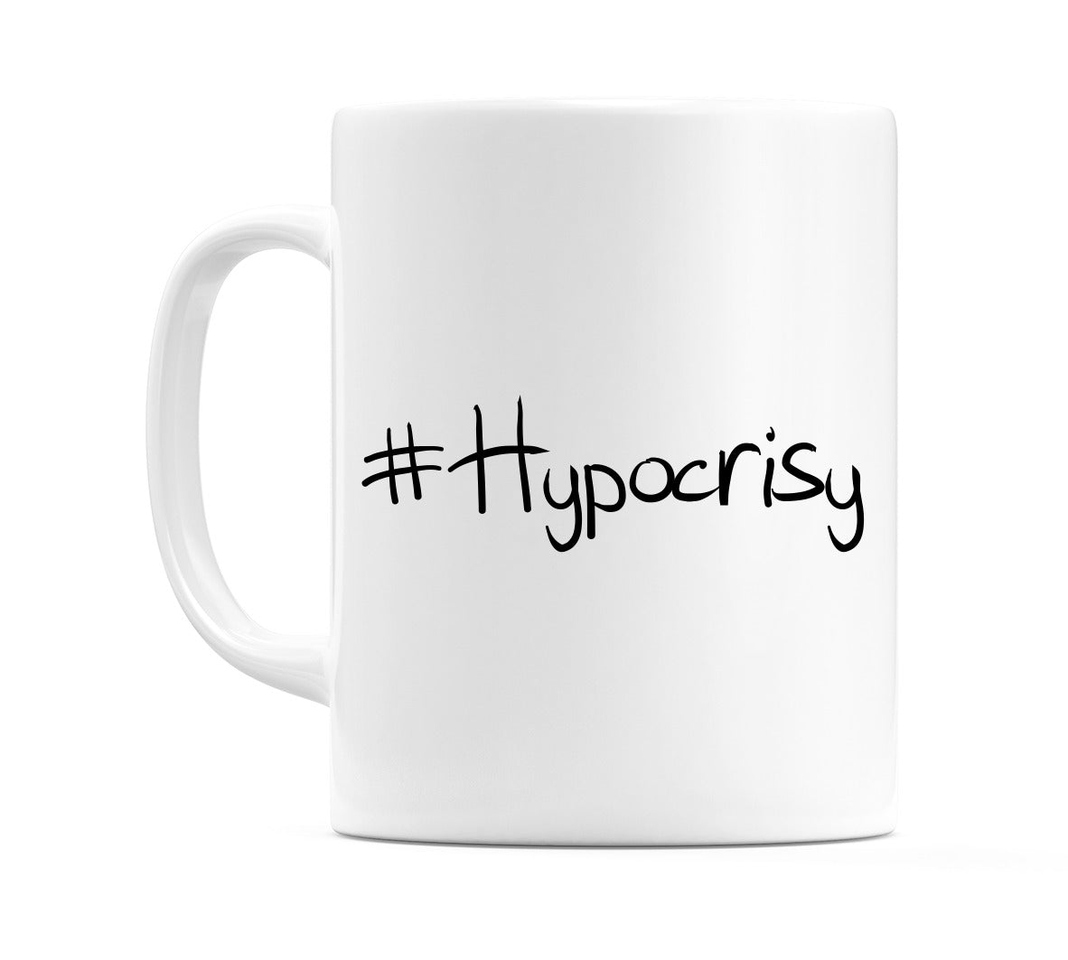 #Hypocrisy Mug