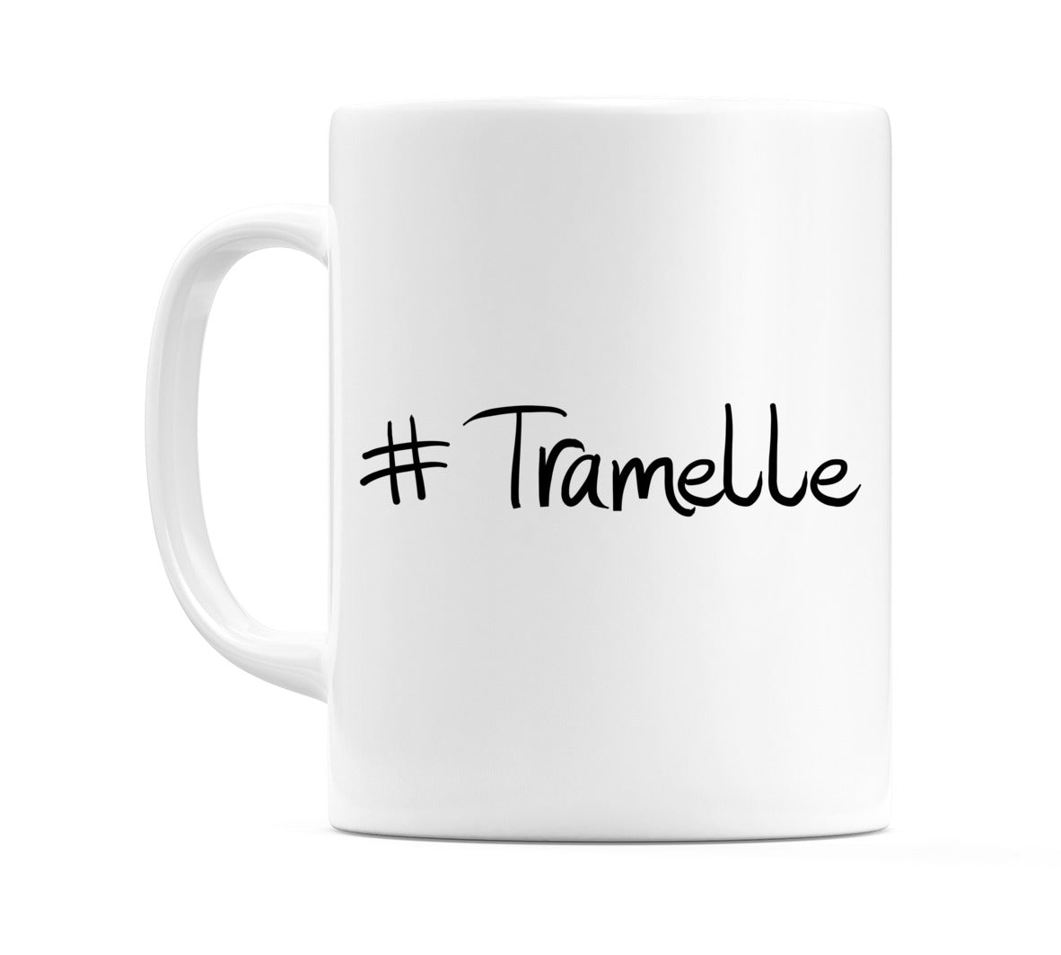 #Tramelle Mug