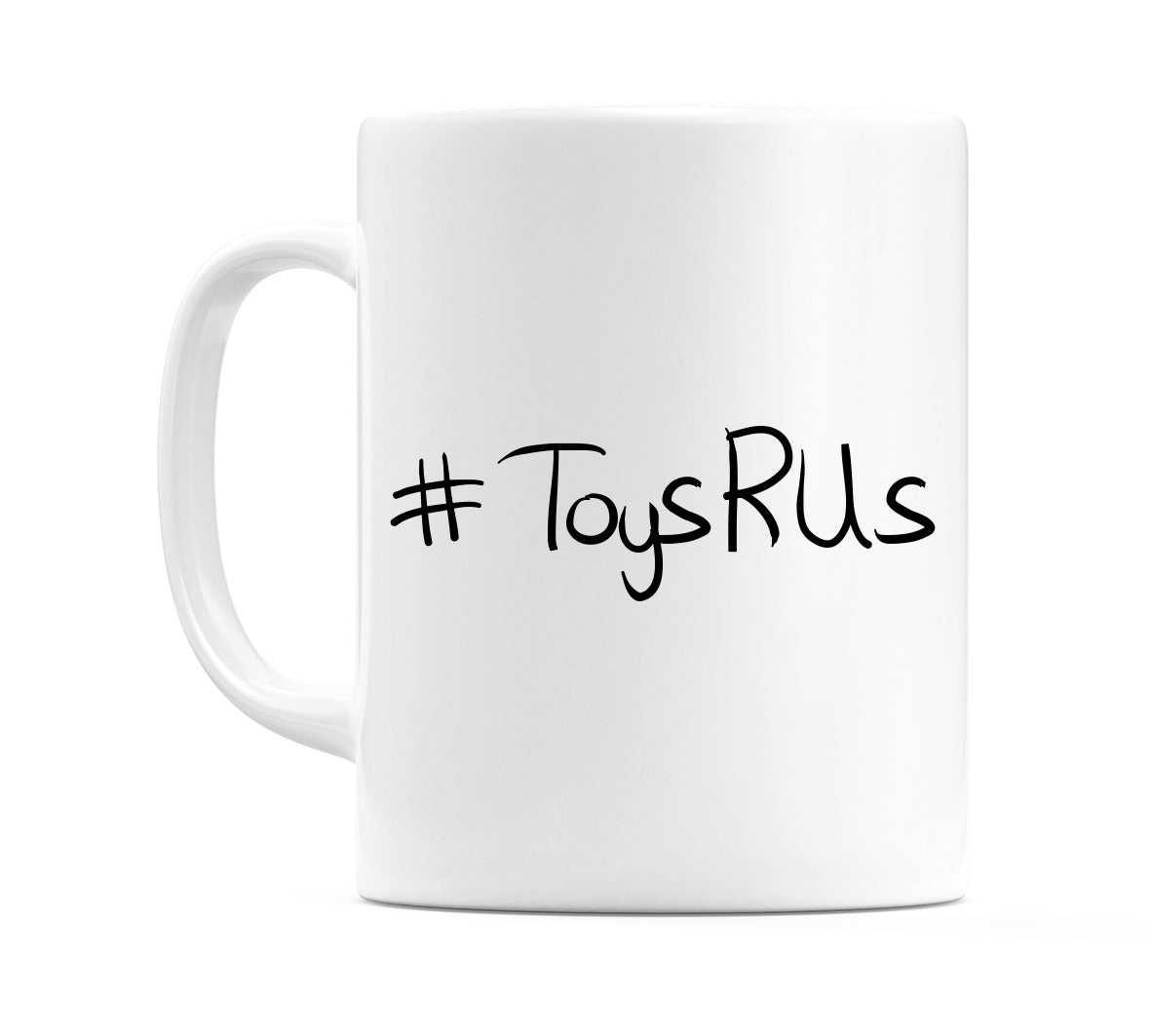 #ToysRUs Mug