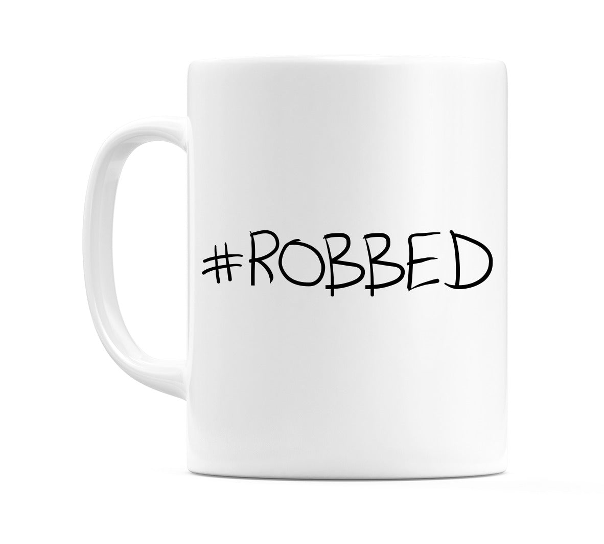 #ROBBED Mug