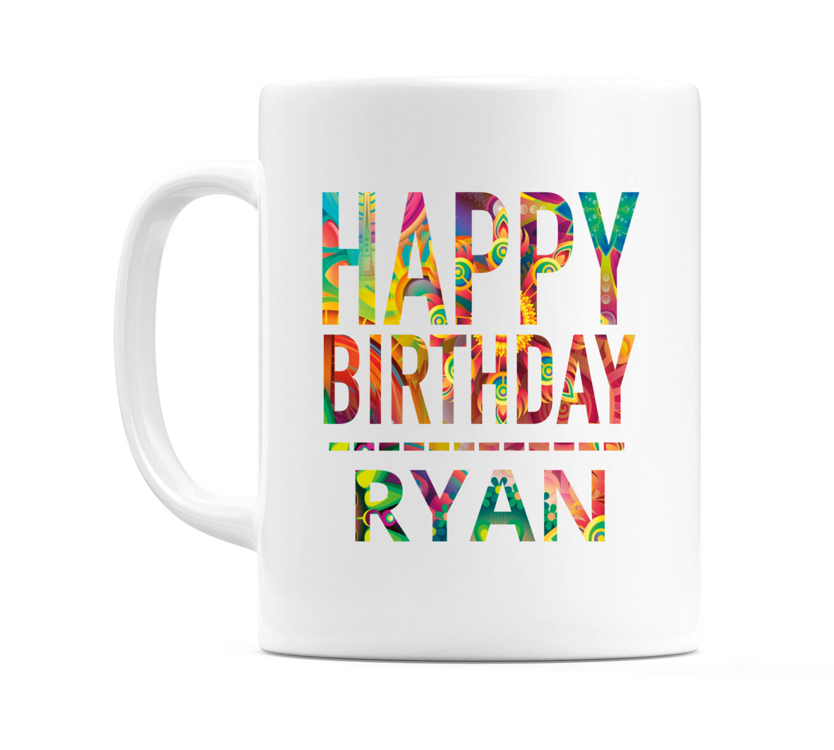 Happy Birthday Ryan (Tie Dye Effect) Mug Cup by WeDoMugs