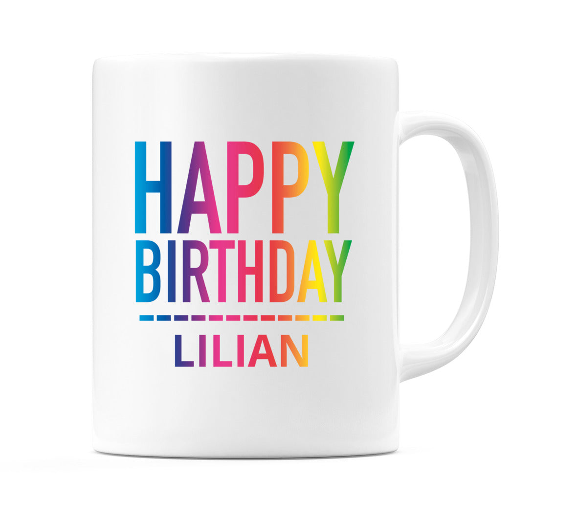 Happy Birthday Lilian (Rainbow) Mug Cup by WeDoMugs