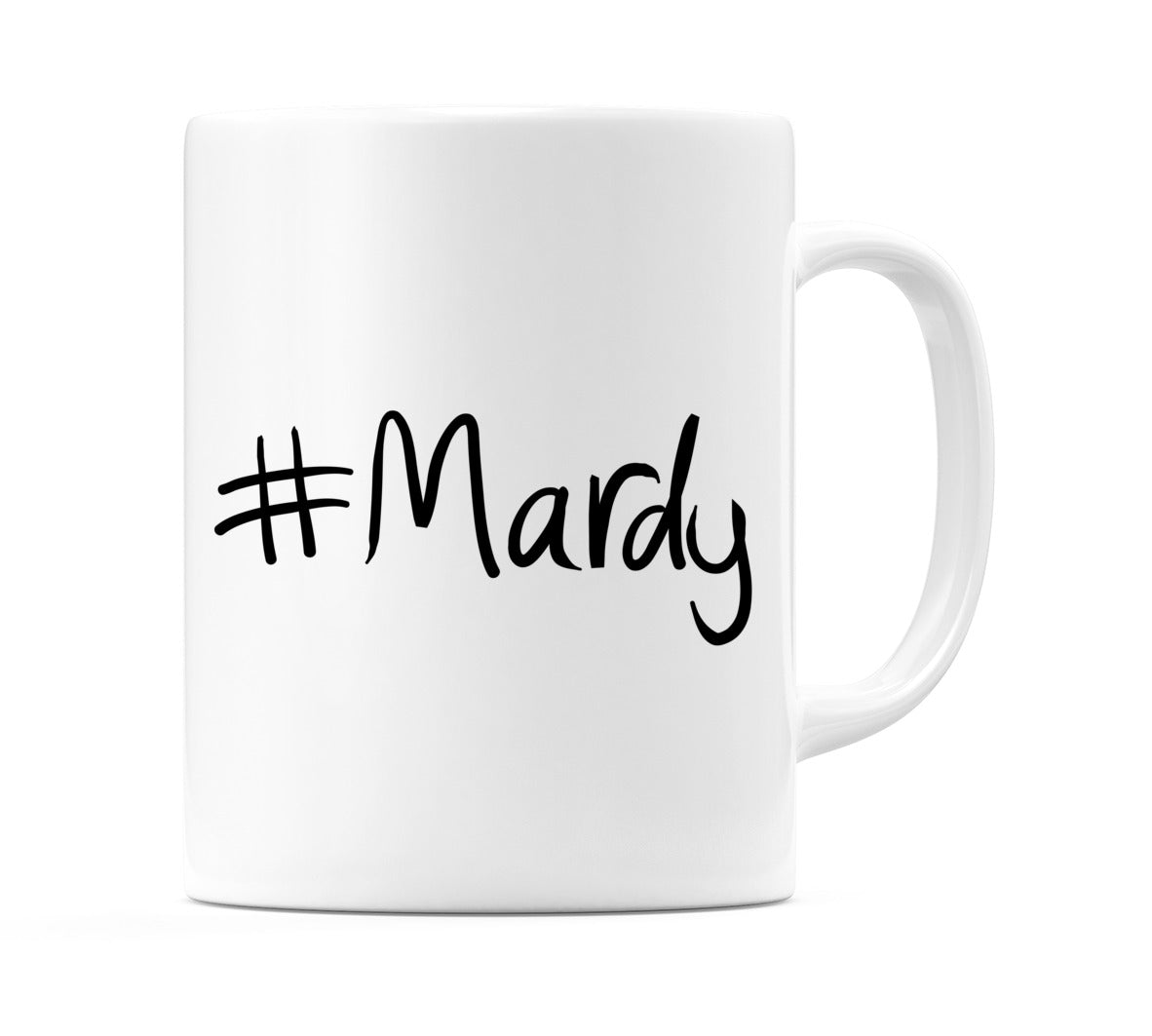 #Mardy Mug