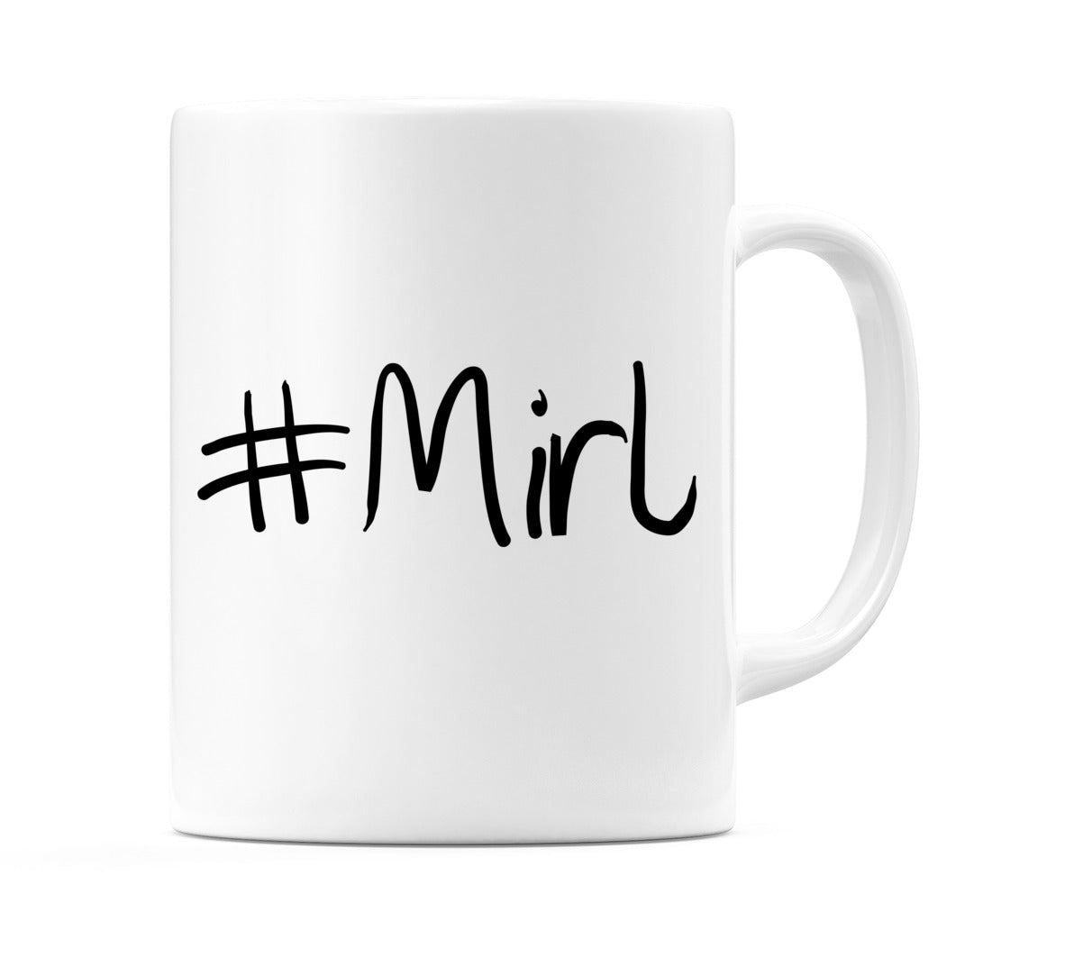#Mirl Mug
