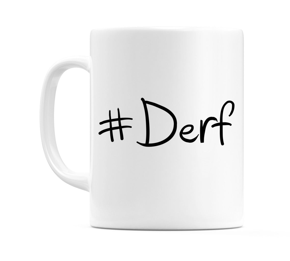 #Derf Mug