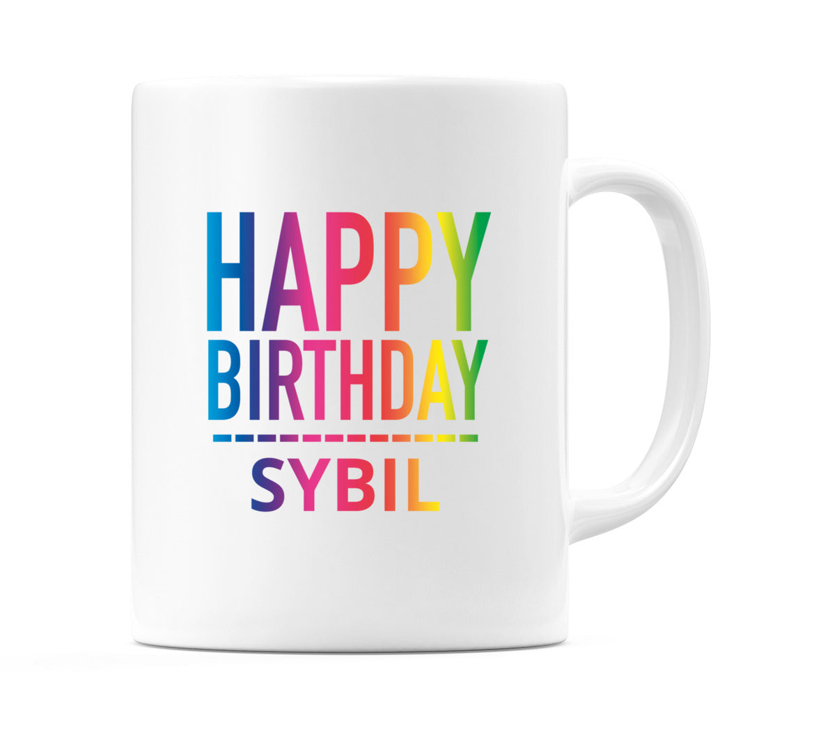 Happy Birthday Sybil (Rainbow) Mug Cup by WeDoMugs