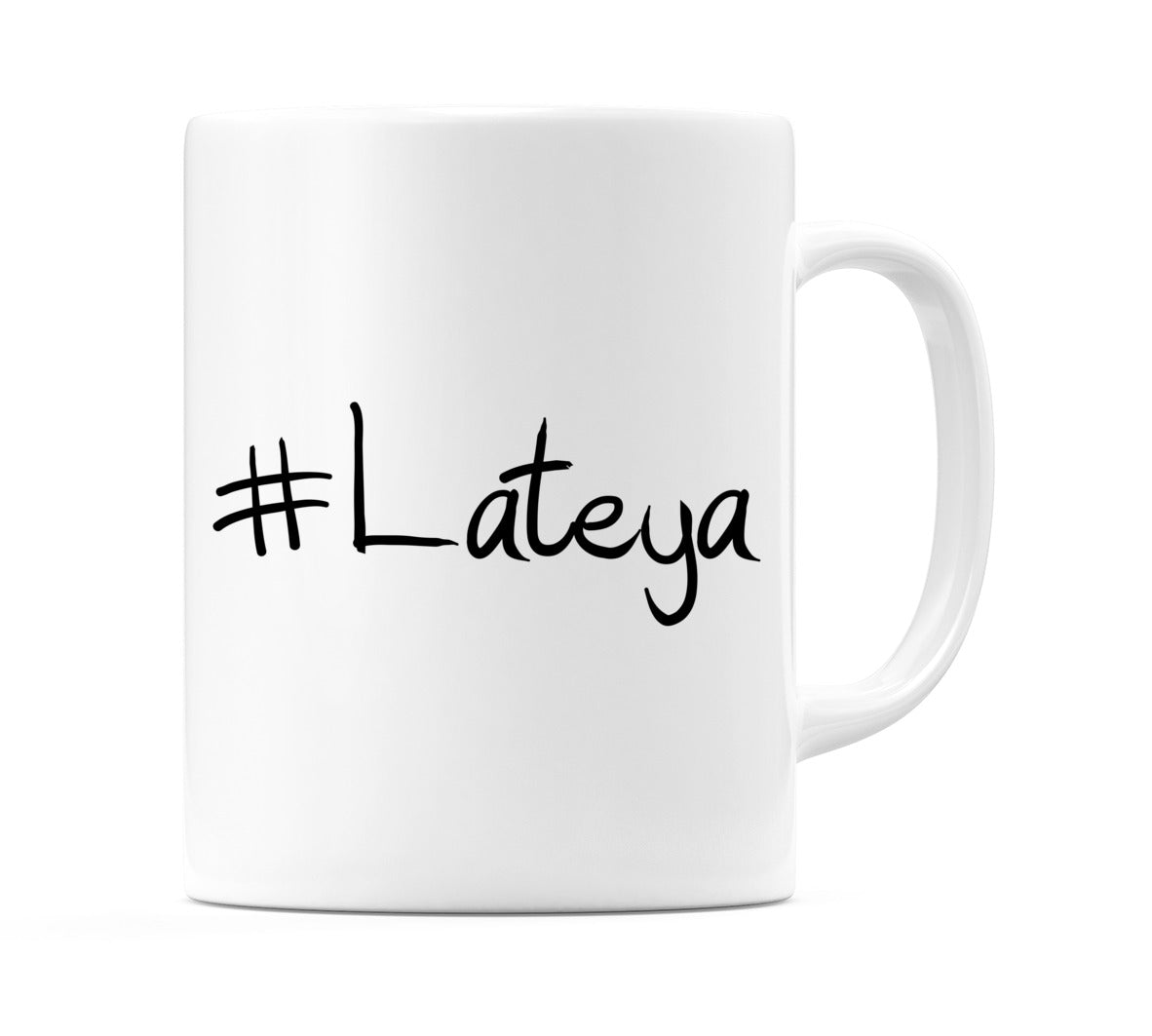 #Lateya Mug