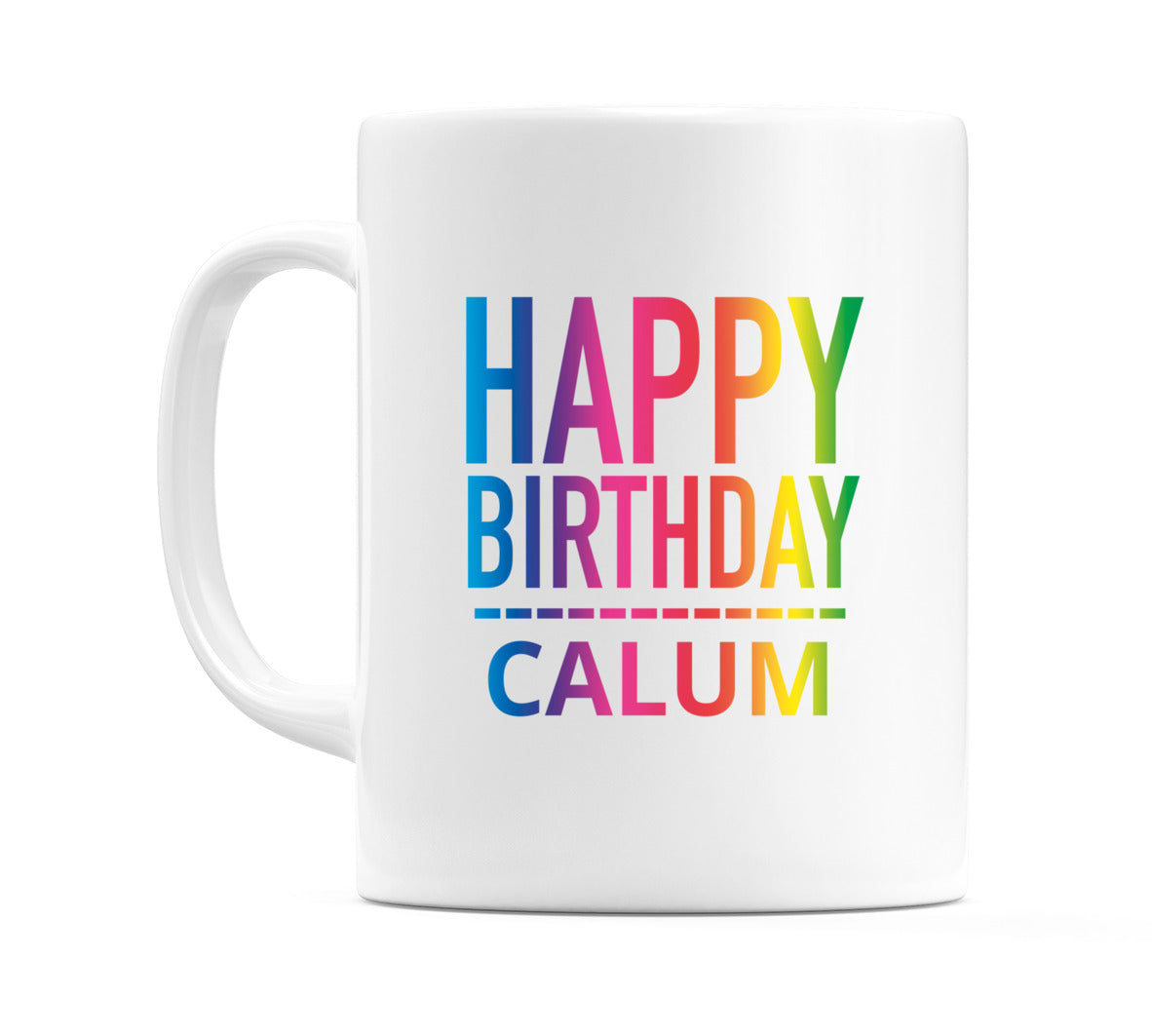 Happy Birthday Calum (Rainbow) Mug Cup by WeDoMugs