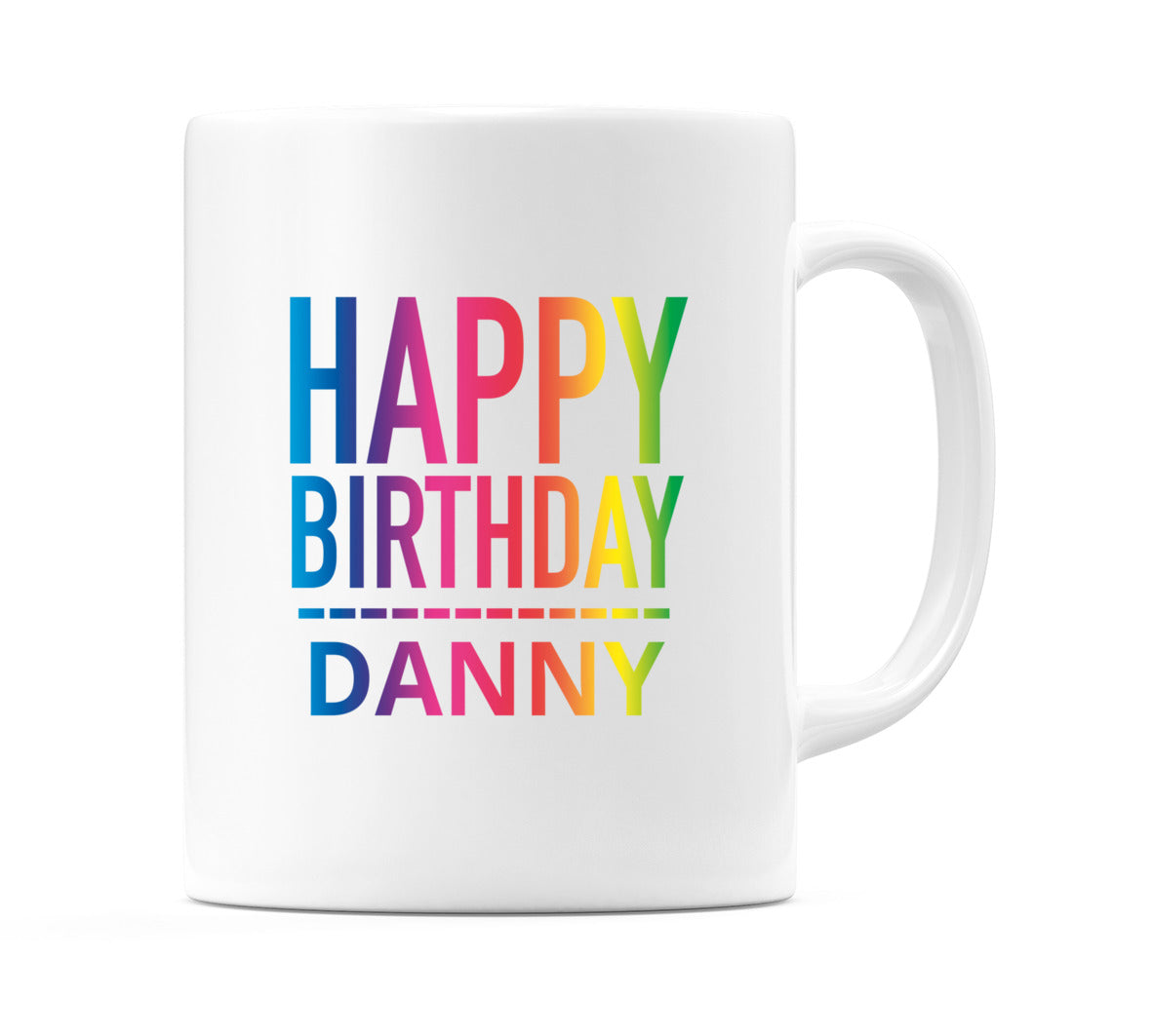 Happy Birthday Danny (Rainbow) Mug Cup by WeDoMugs