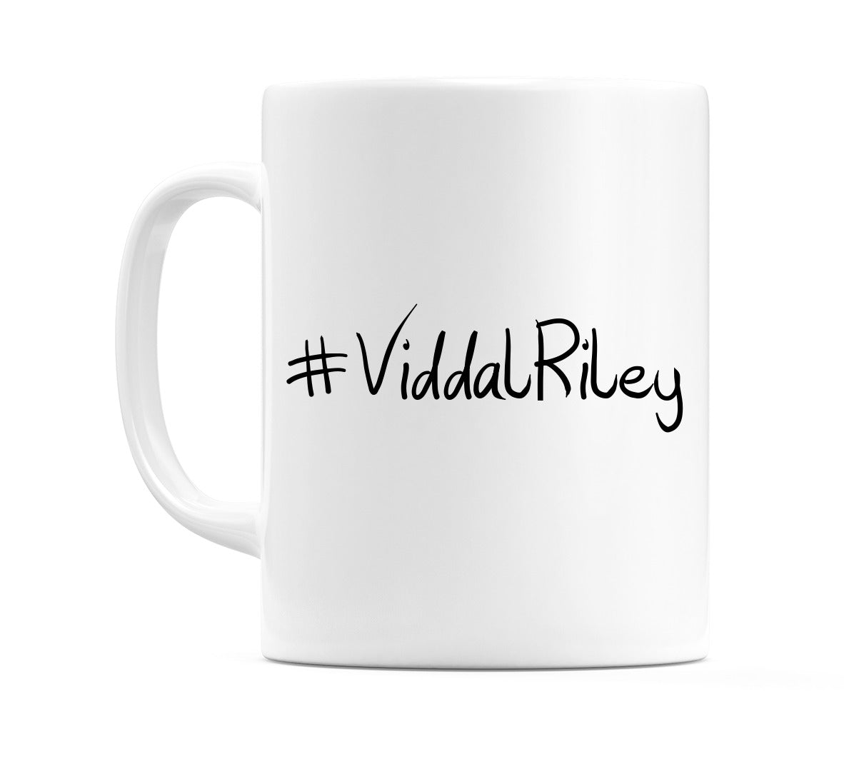 #ViddalRiley Mug