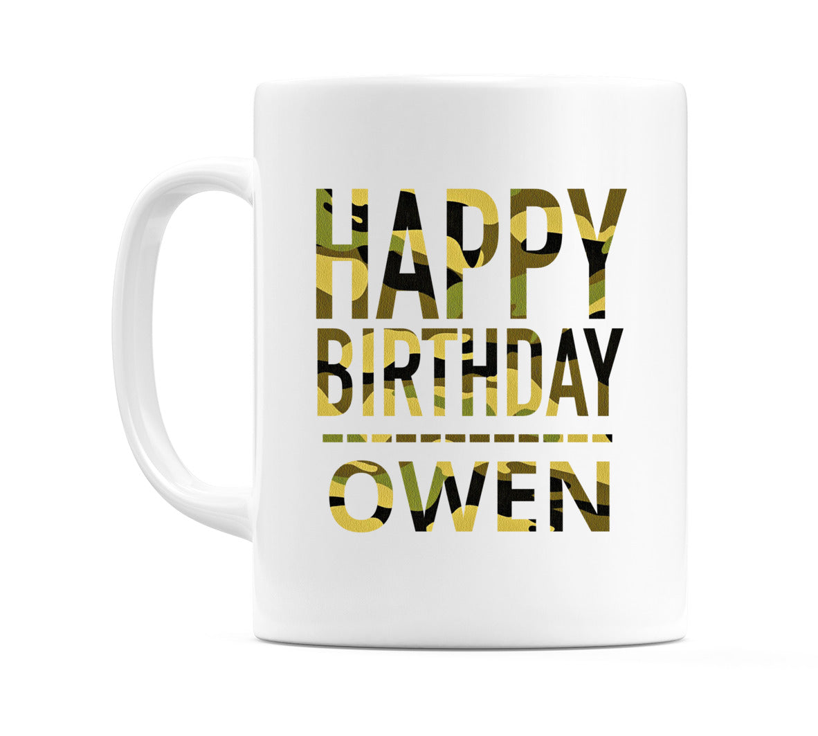 Happy Birthday Owen (Camo) Mug Cup by WeDoMugs