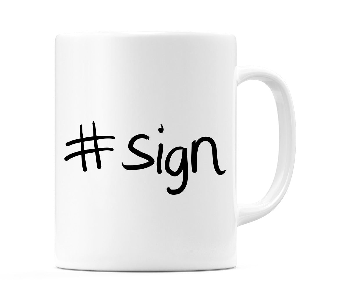 #sign Mug