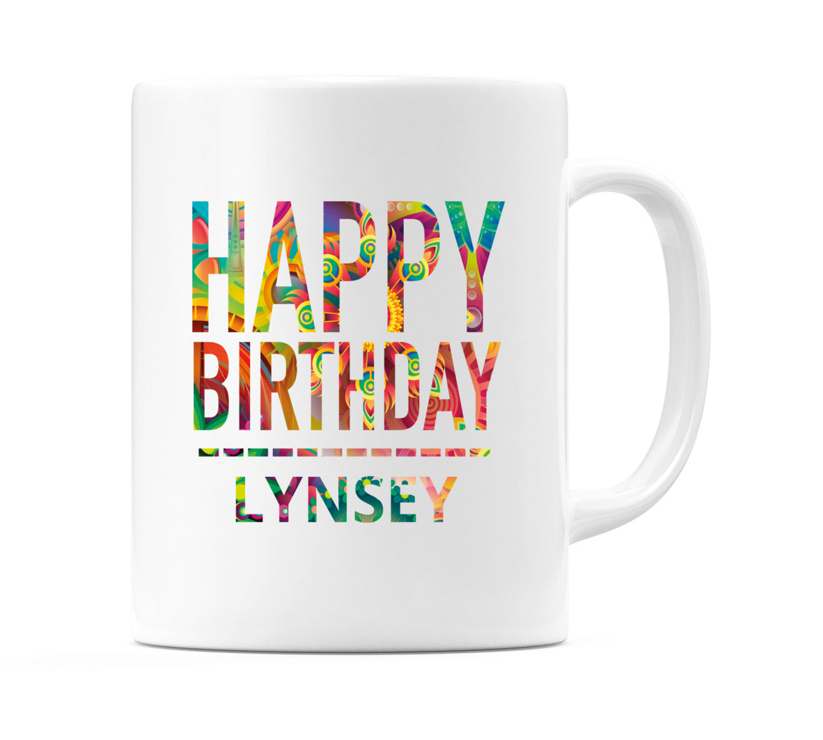Happy Birthday Lynsey (Tie Dye Effect) Mug Cup by WeDoMugs