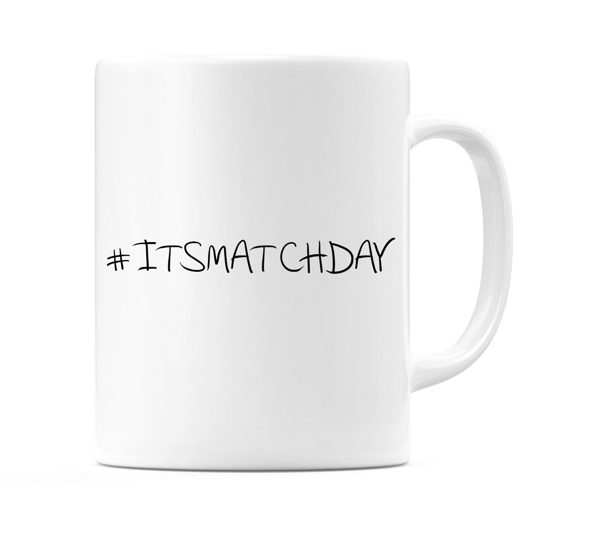 #ITSMATCHDAY Mug