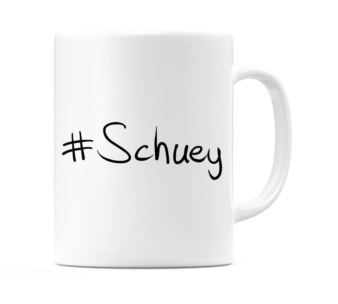#Schuey Mug