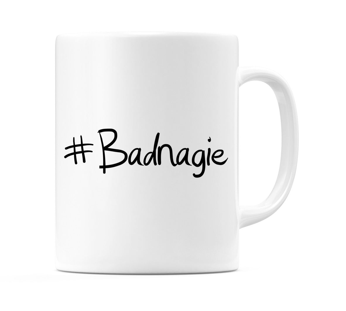 #Badnagie Mug