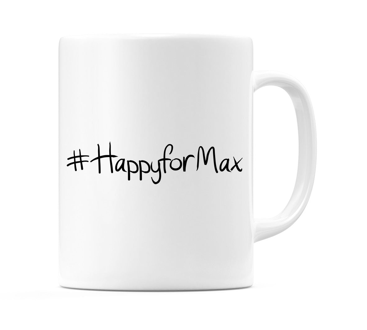 #HappyforMax Mug