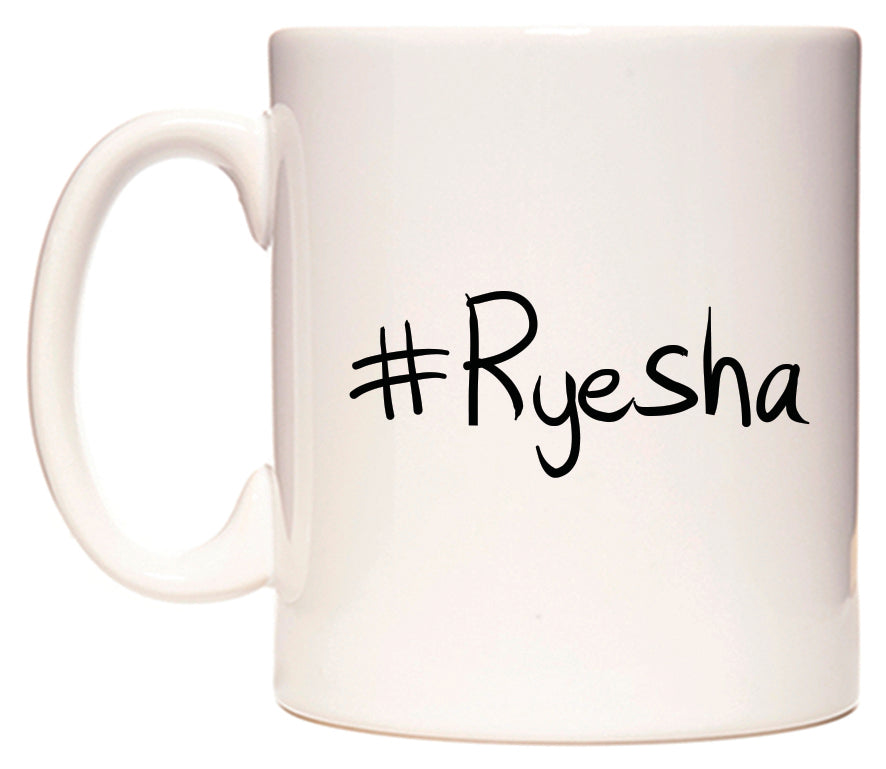 #Ryesha Mug