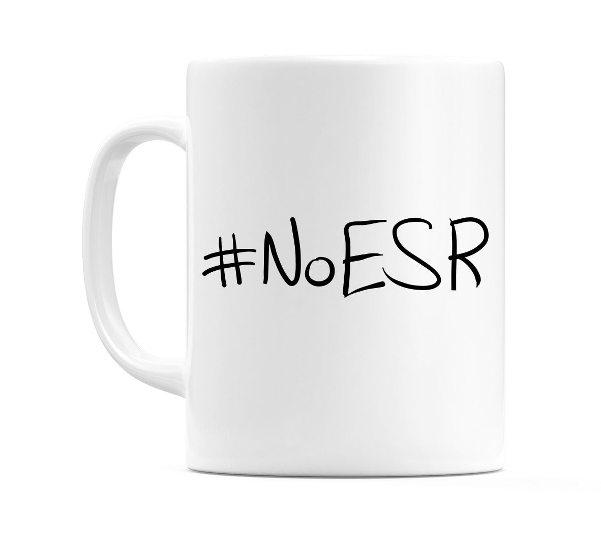 #NoESR Mug
