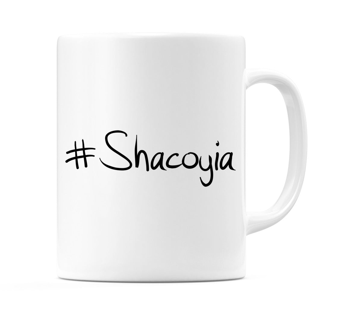 #Shacoyia Mug
