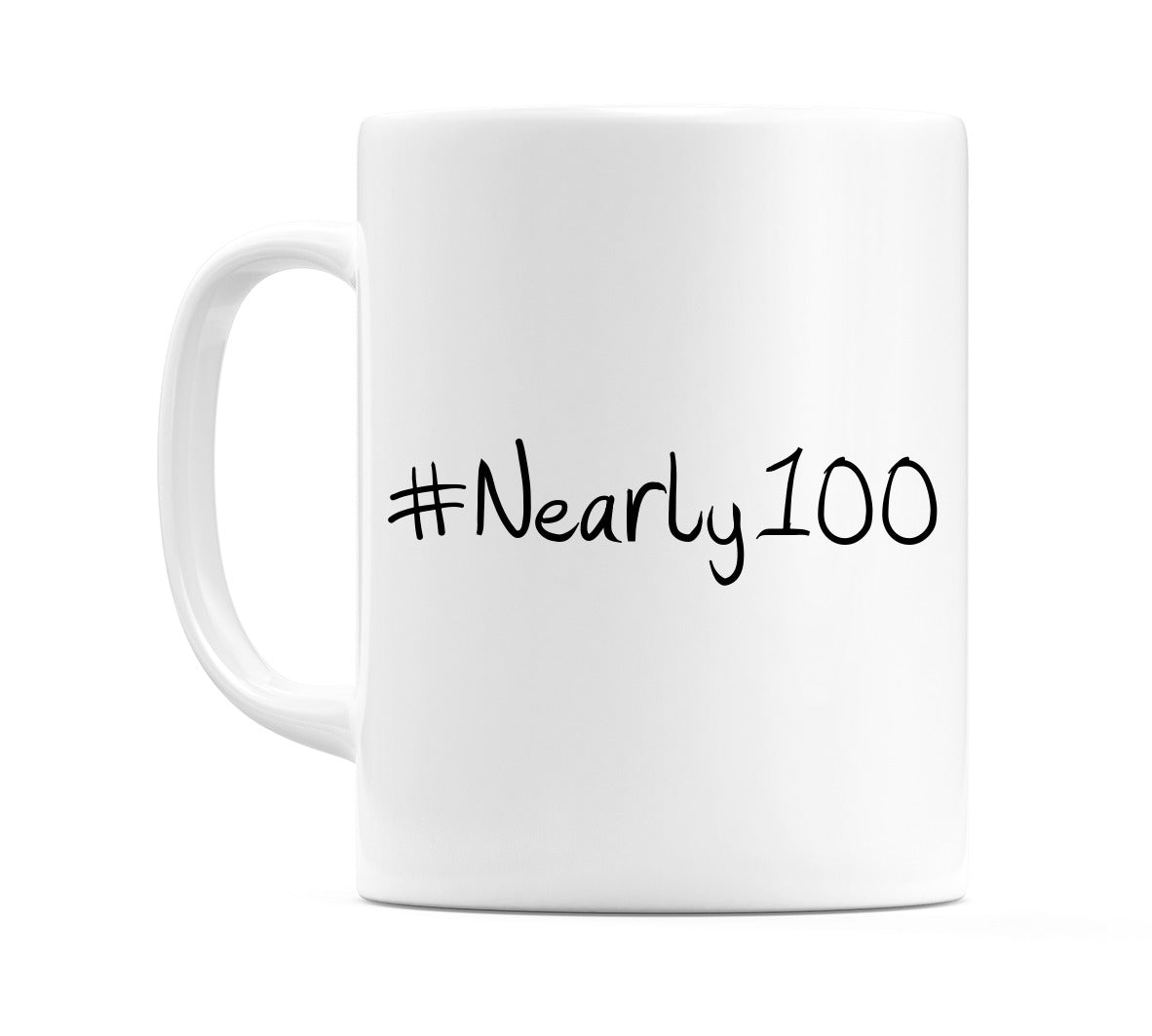 #Nearly100 Mug