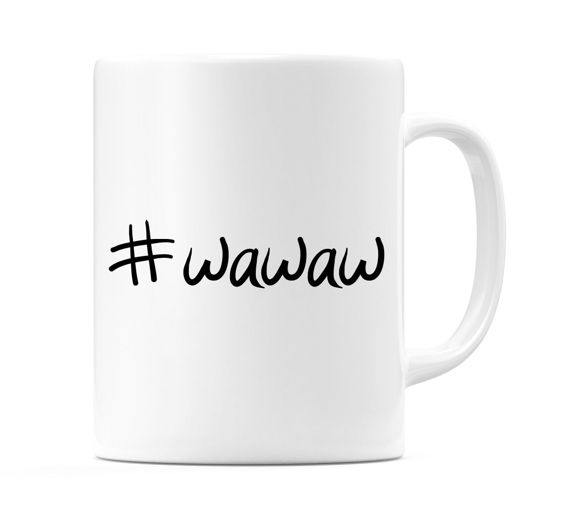 #wawaw Mug