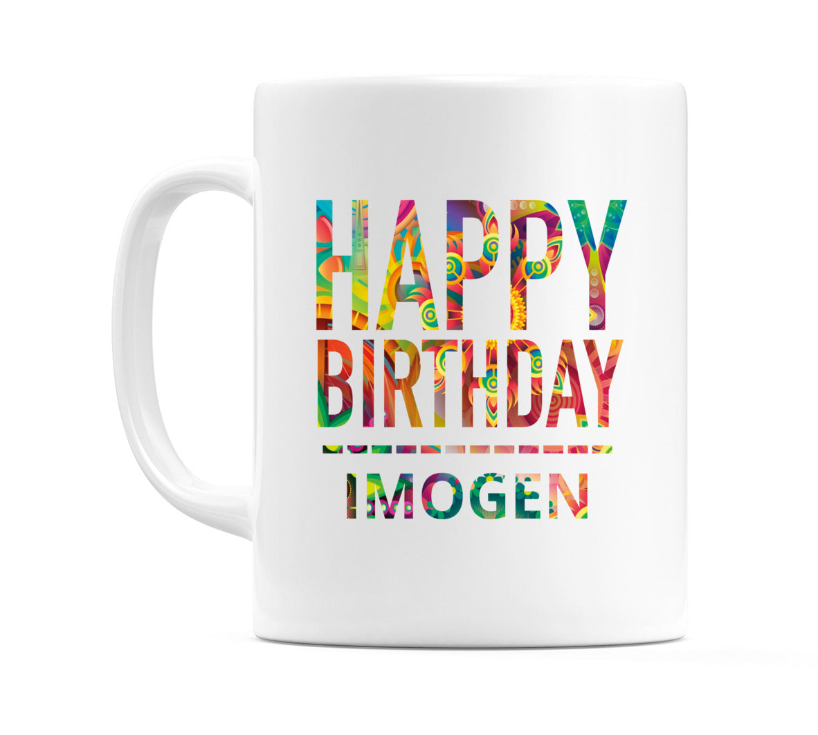 Happy Birthday Imogen (Tie Dye Effect) Mug Cup by WeDoMugs