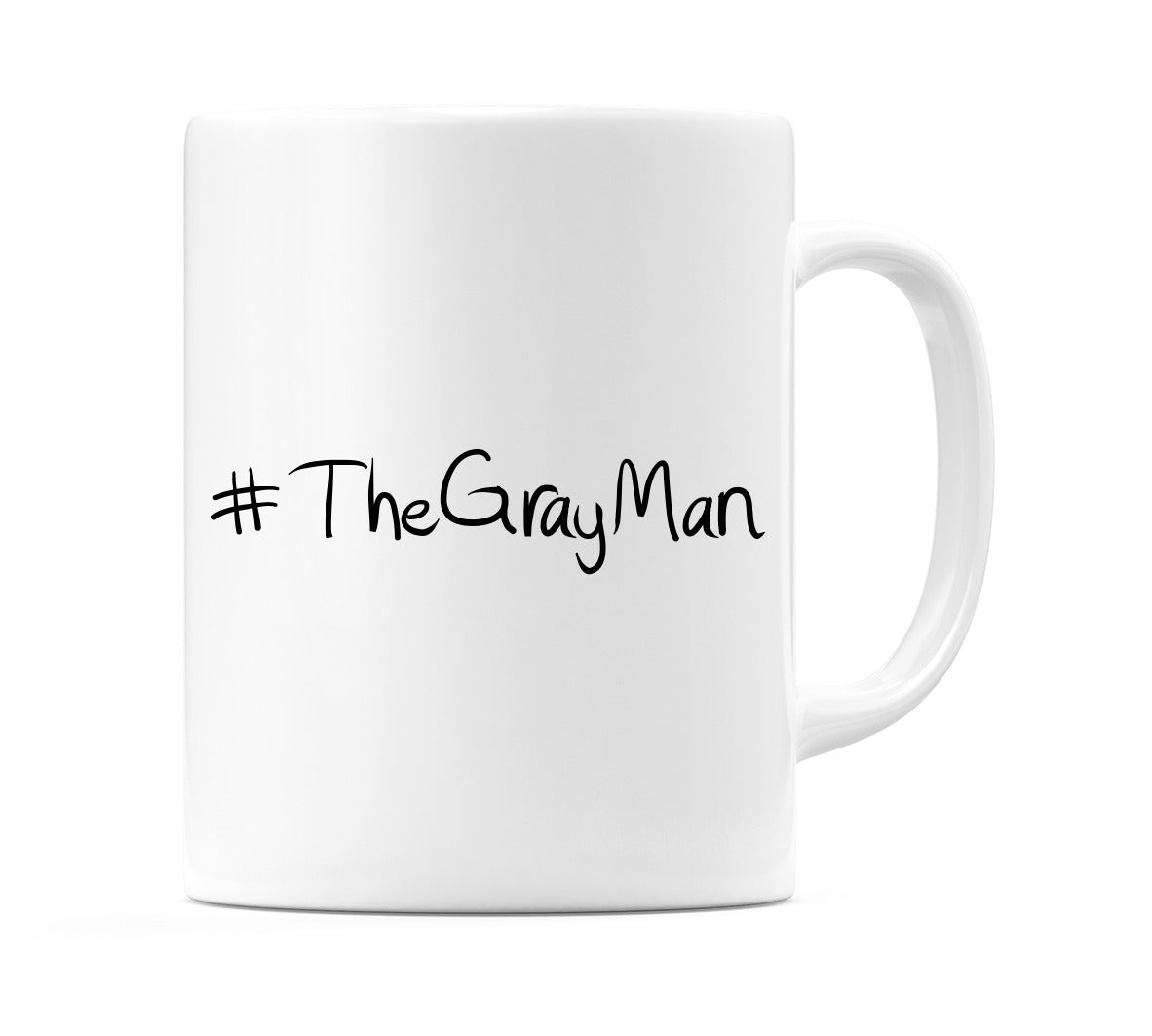 #TheGrayMan Mug