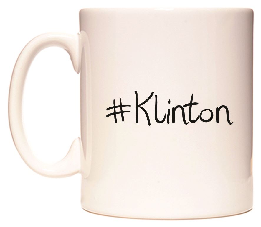 This mug features #Klinton
