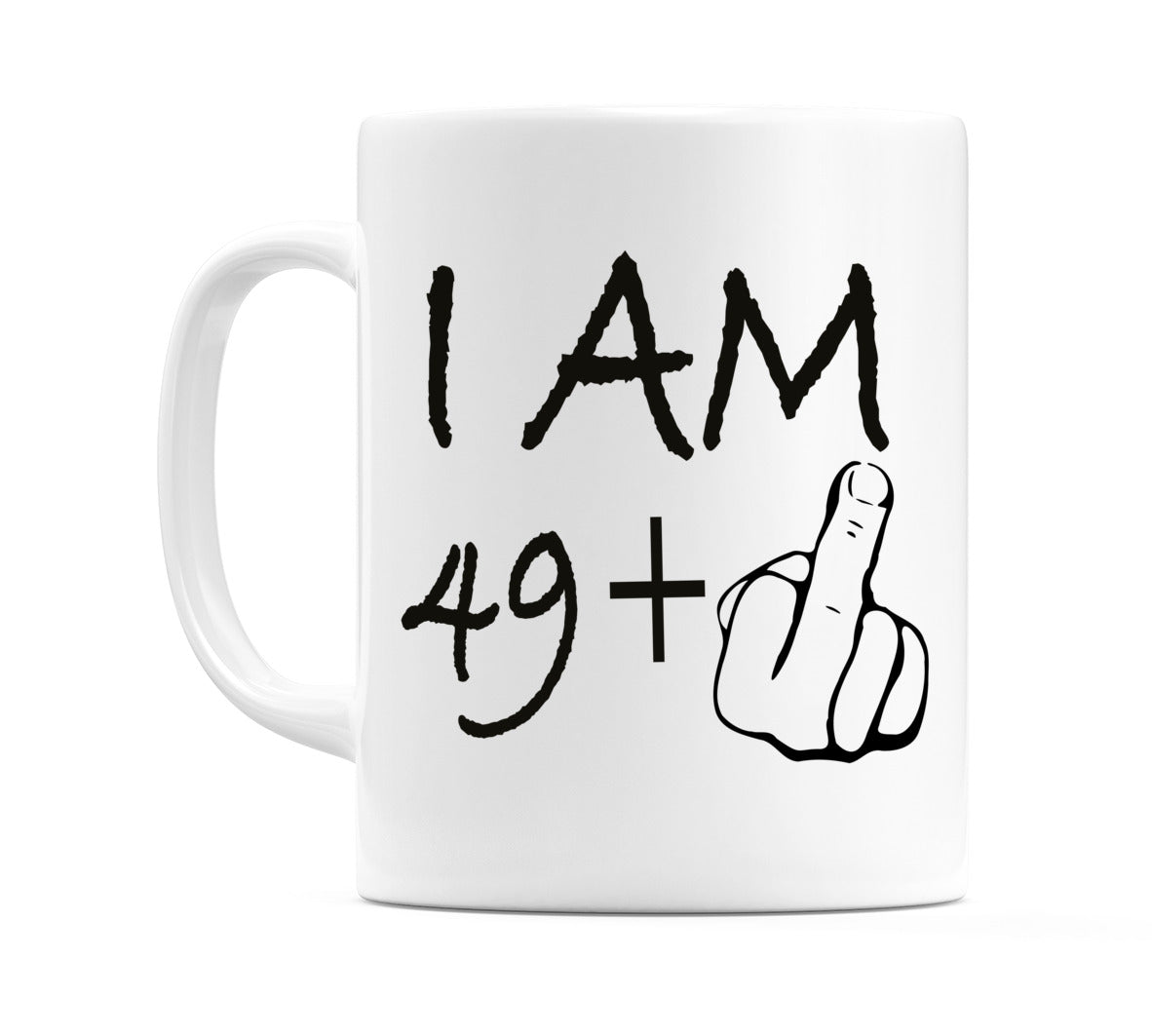 I AM 49 + 1 (Middle Finger) Mug