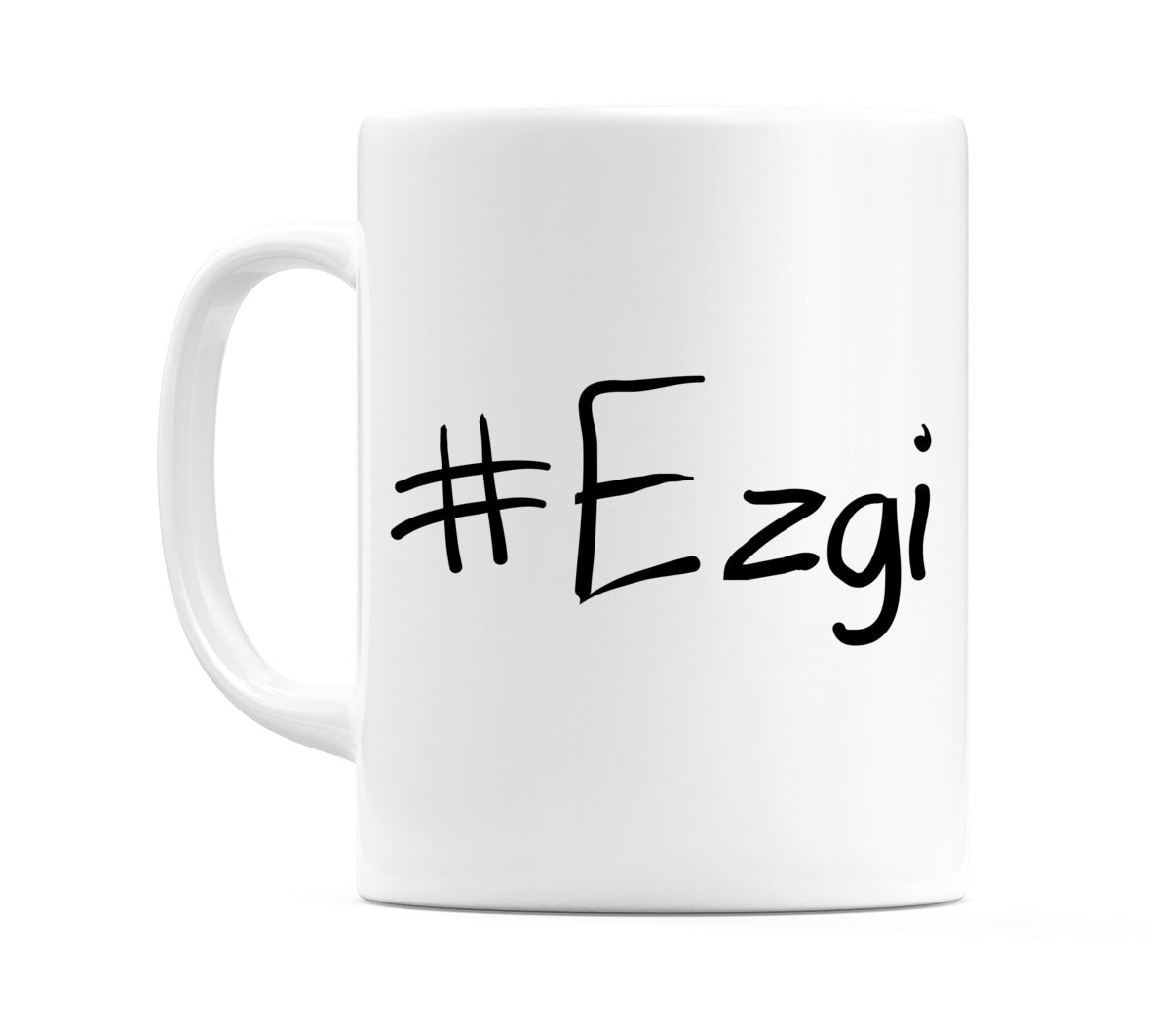 #Ezgi Mug