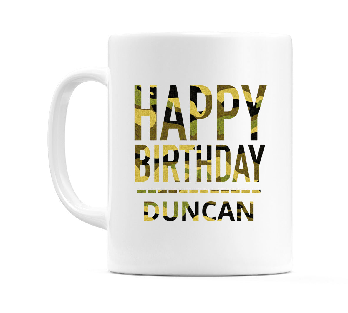 Happy Birthday Duncan (Camo) Mug Cup by WeDoMugs