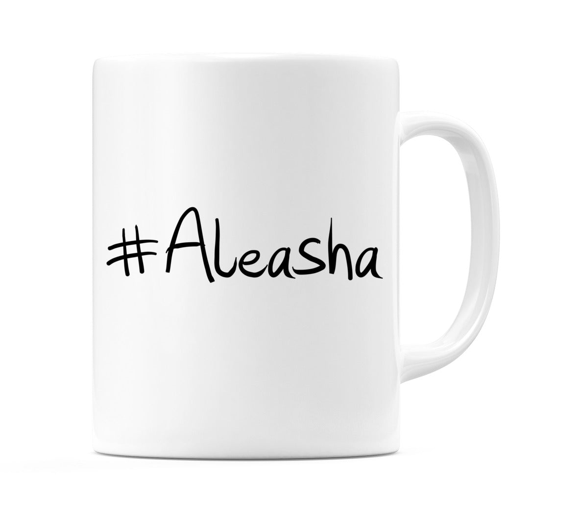 #Aleasha Mug