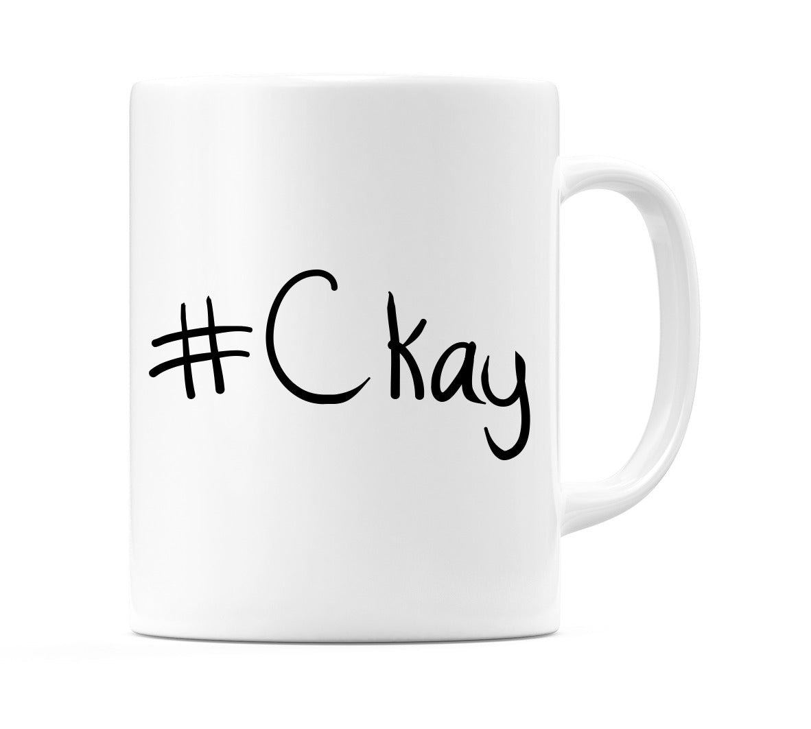 #Ckay Mug