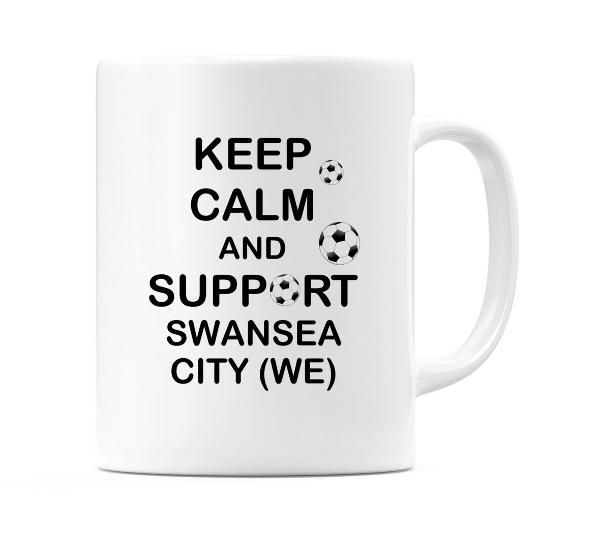 Keep Calm And Support Swansea City (WE) Mug