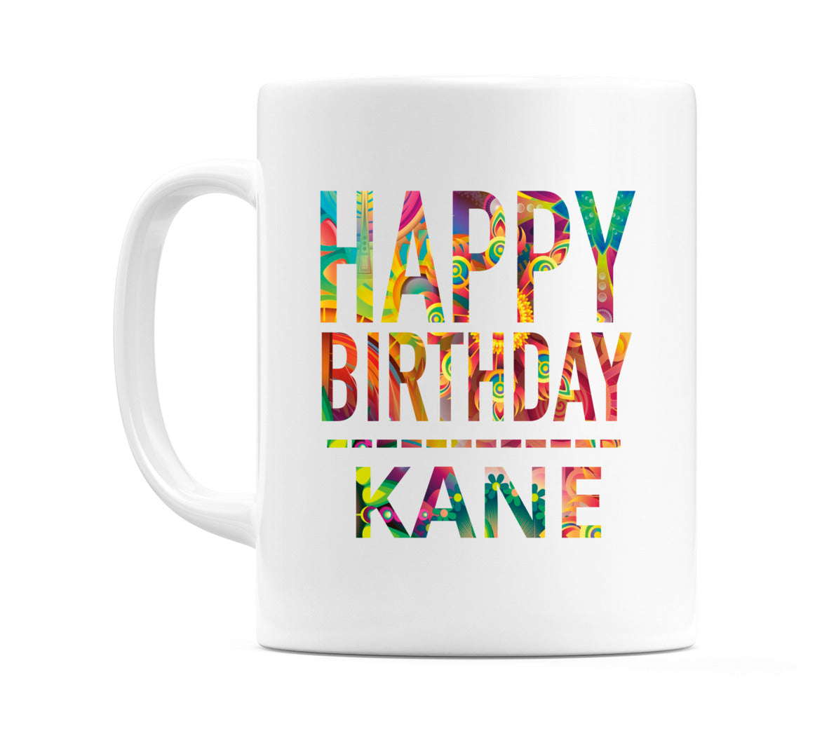 Happy Birthday Kane (Tie Dye Effect) Mug Cup by WeDoMugs