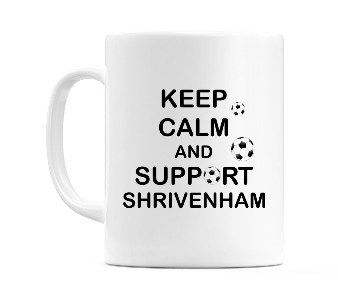 Keep Calm And Support Shrivenham Mug