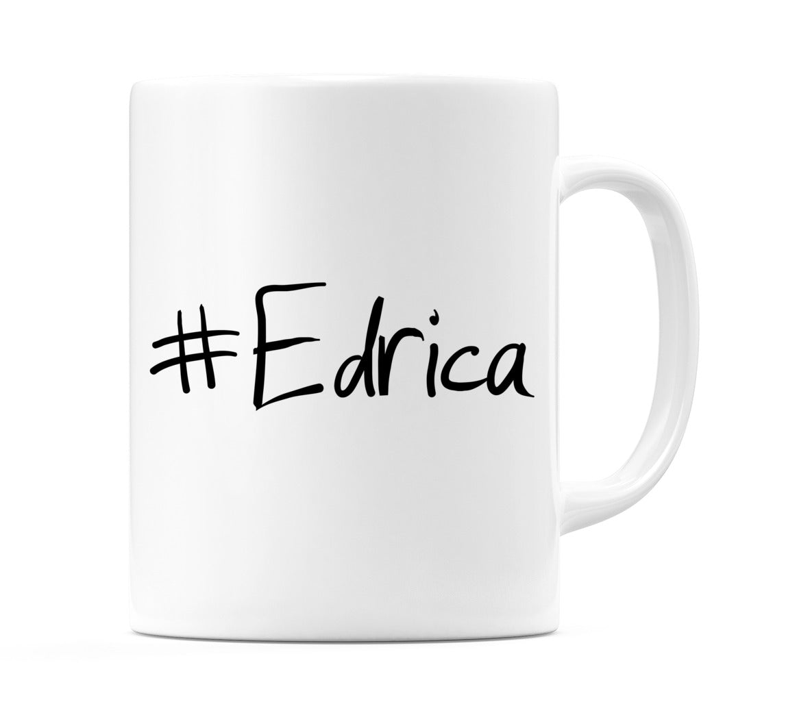 #Edrica Mug