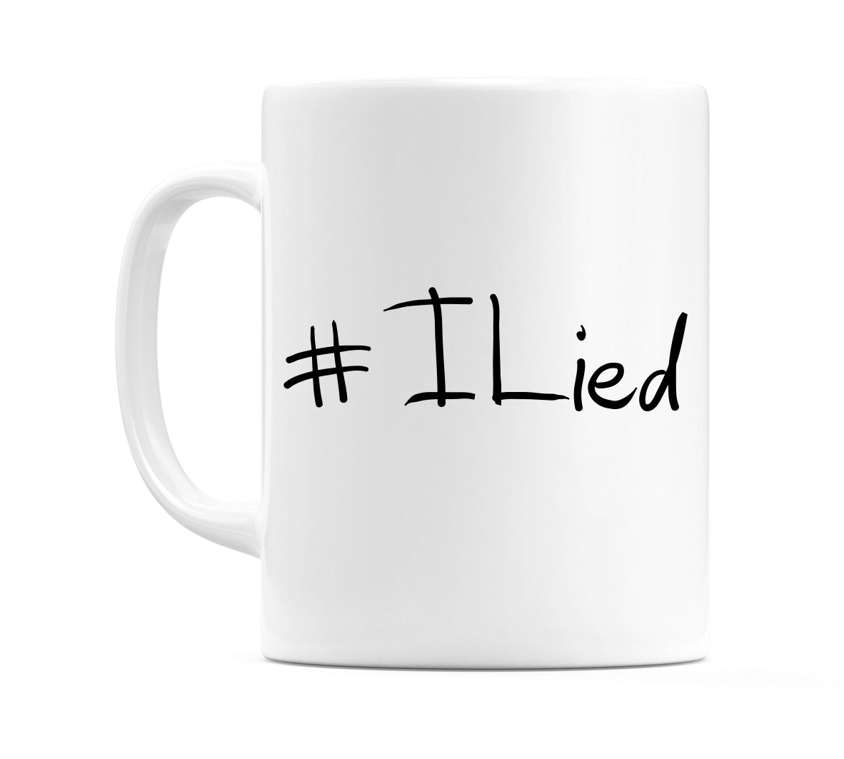 #ILied Mug