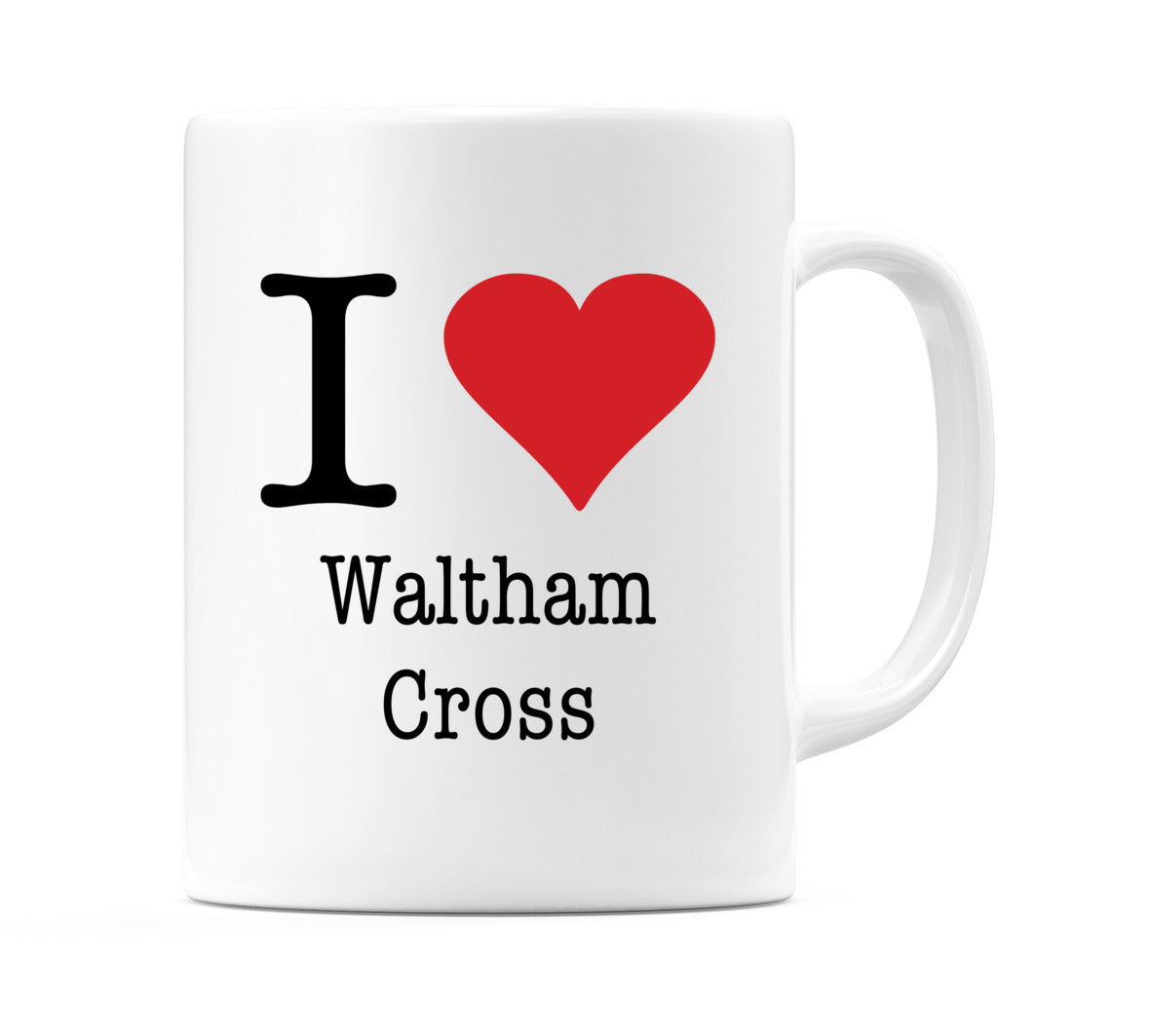 I Love Waltham Cross Mug