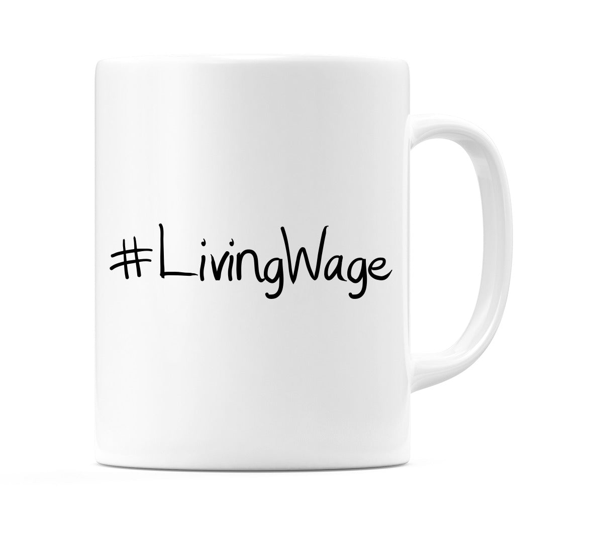 #LivingWage Mug