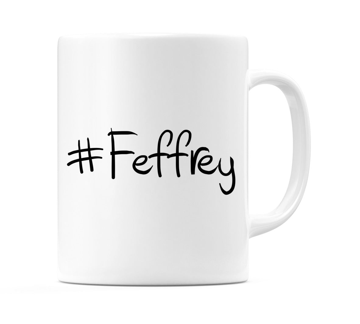 #Feffrey Mug